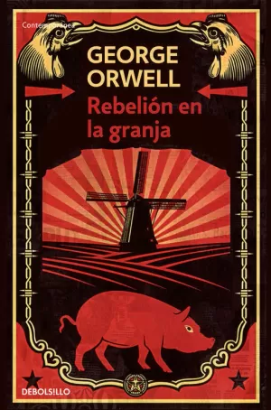 REBELIÓN EN LA GRANJA (EDICIÓN DEFINITIVA AVALADA POR THE ORWELL ESTATE) REBELIÓN EN LA GRANJA (EDICIÓN DEFINITIVA AVALADA POR THE ORWELL ESTATE)