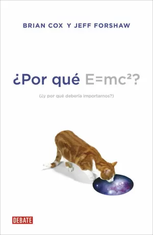 ¿POR QUÉ E=MC2? ¿POR QUÉ E=MC2?