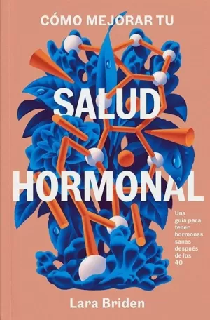 COMO MEJORAR TU SALUD HORMONAL