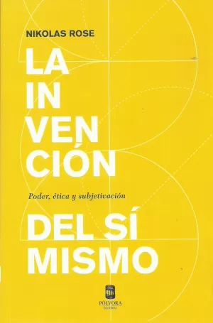 LA INVENCIÓN DEL SÍ MISMO LA INVENCIÓN DEL SÍ MISMO