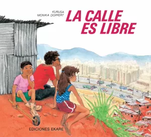 LA CALLE ES LIBRE LA CALLE ES LIBRE