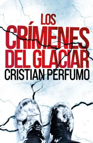 LOS CRÍMENES DEL GLACIAR LOS CRÍMENES DEL GLACIAR