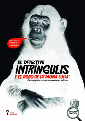 DETECTIVE INTRÍNGULIS Y EL ROBO DE LA MONA LISA, EL DETECTIVE INTRÍNGULIS Y EL ROBO DE LA MONA LISA, EL
