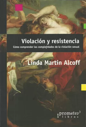 VIOLACIÓN Y RESISTENCIA VIOLACIÓN Y RESISTENCIA