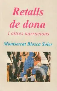 RETALLS DE DONA I ALTRES NARRACIONS RETALLS DE DONA I ALTRES NARRACIONS