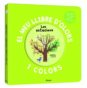 ESTACIONS, LES - EL MEU LLIBRE D'OLORS I COLORS