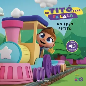 FA LA LA. UN TREN PETITO