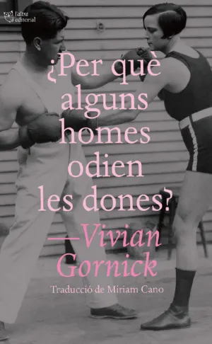 PER QUE ALGUNS HOMES ODIEN LES DONES?
