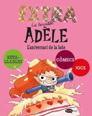 LA TERRIBLE ADELE EXTRA 2:L'ANIVERSARI DE LA JADE