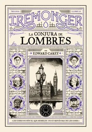 TRILOGIA IREMONGER 3: LA CONJURA DE LOMBRES