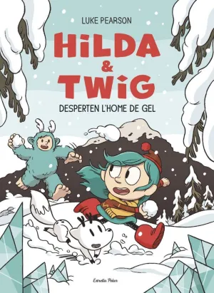 HILDA & TWIG 2. HILDA I TWIG DESPERTEN L'HOME DE GEL