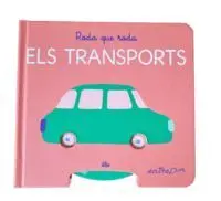 RODA QUE RODA. ELS TRANSPORTS