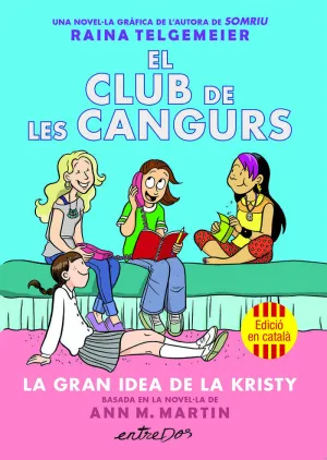 EL CLUB DE LES CANGURS (VOL. 1). LA GRAN IDEA DE LA KRISTY