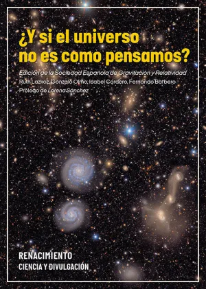 ¿Y SI EL UNIVERSO NO ES COMO PENSAMOS?