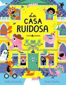 LA CASA RUIDOSA