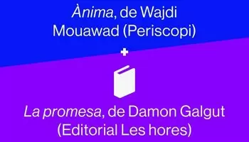 Club de lectura: Ànima de Wajdi Mouawad vs. La promesa de Damon Galgut