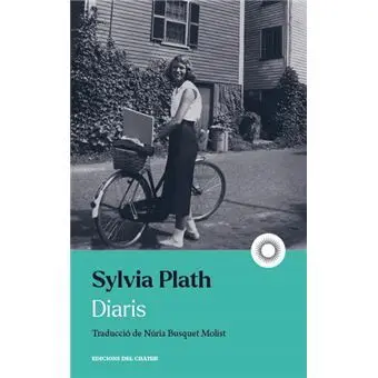Diaris de la Sylvia Plath Diaris de la Sylvia Plath