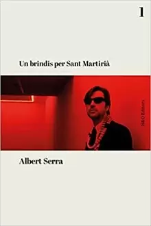 UN BRINDIS PER SANT MARTIRIÀ UN BRINDIS PER SANT MARTIRIÀ